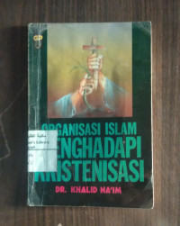 Image of Organisasi Islam Menghadapi Kristenisasi