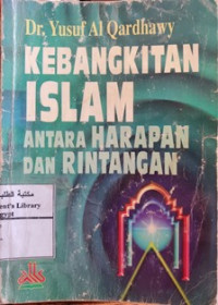 Image of Kebangkitan Islam Antara Harapan Dan Rintangan