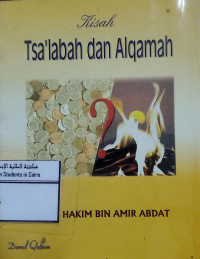 Image of Kisah Tsa'Labah Dan Alqomah