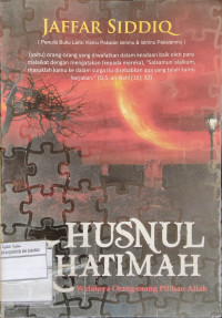 Image of Husnul Khatimah - Wafatnya Orang-orang Pilihan Allah
