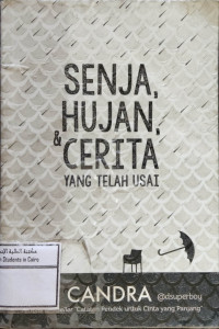 Image of Senja, Hujan, & Cerita yang telah usai