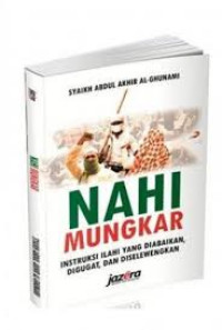 Image of Nahi Mungkar; Intruksi Ilahi yang Diabaikan, Digugat, dan Diselewengkan