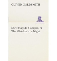 Image of She Stoops to Conquer or The Mistakes of a Night