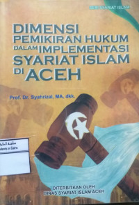 Image of Dimensi Pemikiran Hukum Dalam Implementasi Syariat Islam Di Aceh