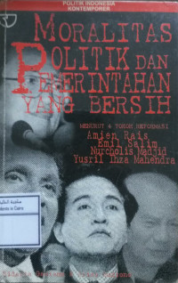 Image of Moralitas Politik Dan Pemerintahan Yang Bersih