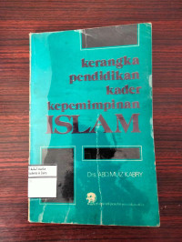 Image of Kerangka Pendidikan Kader Kepemimpinan Islam