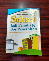 Image of Sukses Jadi Penulis & Bos Penerbitan
