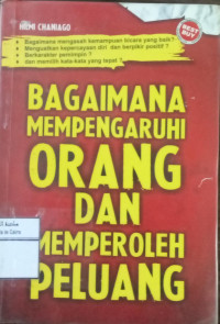 Image of Bagaimana Mempengaruhi Orang Dan Memperoleh Peluang