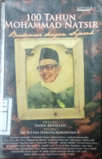 Image of 100 Tahun Mohammad Natsir Berrdamai Dengan Sejarah
