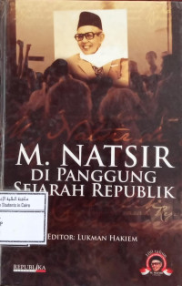Image of M. Natsir Di Panggung Sejarah Republik