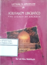 Image of Jerusalem Liberated The Legacy Of Saladdin