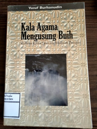 Image of Kala Agama Mengusung Buih, Rekfleksi Kritis Seorang Makmum Bangsa