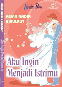 Image of Aku Ingin Menjadi  Istrimu