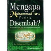 Image of Mengapa Muhammad Saw. Tidak Disembah?